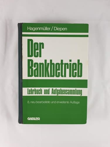 Der Bankbetrieb Lehrbuch und Aufgabensammlung