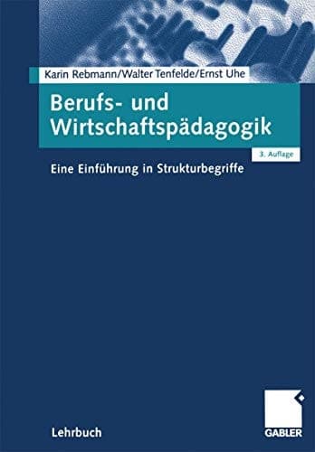 Berufs- und Wirtschaftspädagogik eine Einführung in Strukturbegriffe