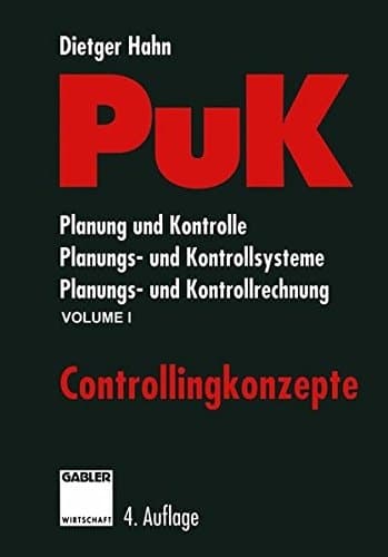 PuK Planung und Kontrolle, Planungs- und Kontrollsysteme, Planungs- und Kontrollrechnung