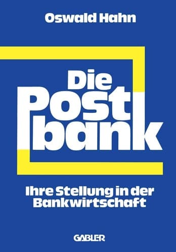Die Postbank Ihre Stellung in der Bankwirtschaft