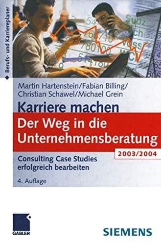 Der Weg in die Unternehmensberatung Consulting Case Studies erfolgreich bearbeiten