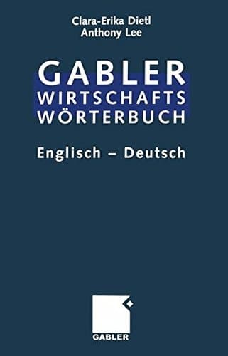 Commercial Dictionary / Wirtschaftswörterbuch Dictionary of Commercial and Business Terms. Part II: English — German / Wörterbuch für den Wirtschafts- und Handelsverkehr. Teil II: Englisch — Deutsch