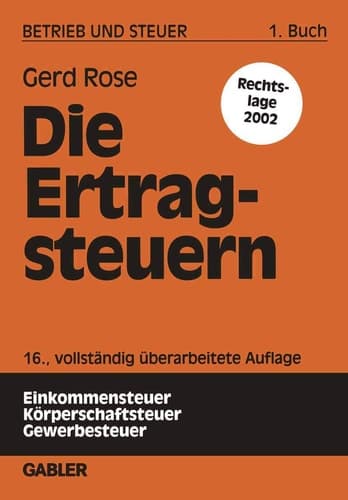 Die Ertragsteuern (Betrieb und Steuer, 1) (German Edition)