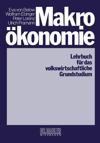 Makroökonomie Lehrbuch für das volkswirtschaftliche Grundstudium