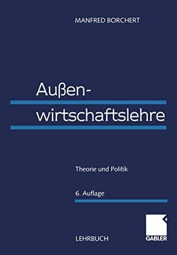 Außenwirtschaftslehre Theorie und Politik