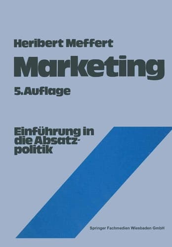 Marketing Einführung in die Absatzpolitik