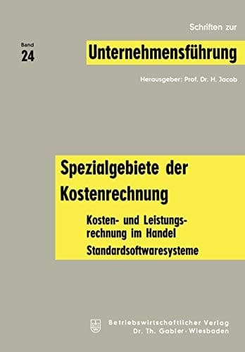 Spezialgebiete der Kostenrechnung Kosten- und Leistungsrechnung im Handel; Standardsoftwaresysteme