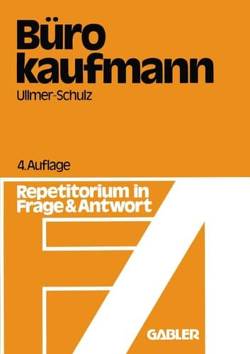 Der Bürokaufmann Repetitorium in Frage und Antwort