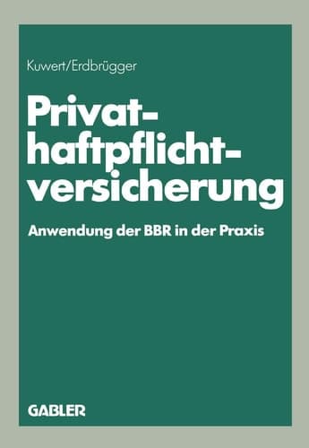Privat-Haftpflichtversicherung Anwendung der BBR in der Praxis