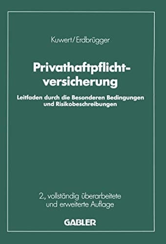 Privat-Haftpflichtversicherung Leitfaden durch die Besonderen Bedingungen und Risikobeschreibungen