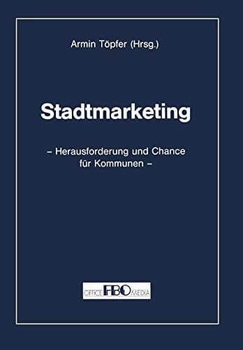 Stadtmarketing Herausforderung und Chance für Kommunen