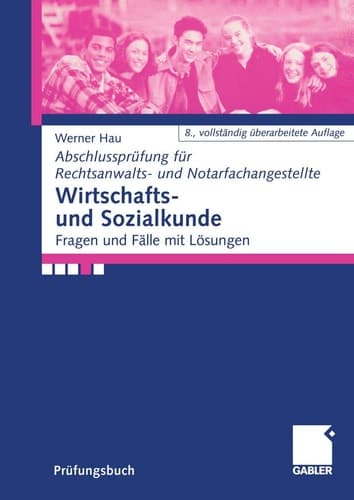 Wirtschafts- und Sozialkunde Fragen und Fälle mit Lösungen