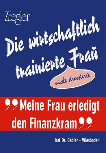 Die wirtschaftlich trainierte Fra? Nicht Dressierte