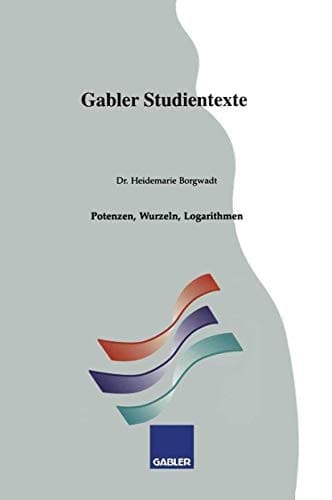 Potenzen, Wurzeln, Logarithmen