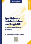 Speditionsbetriebslehre und Logistik die wichtigsten Prüfungsfragen mit Lösungen