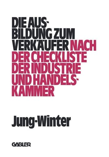 Die Ausbildung zum Verkäufer nach der Check-Liste der Industrie- und Handelskammer