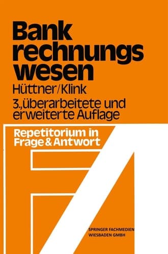 Bank-Rechnungswesen Repetitorium in Frage und Antwort