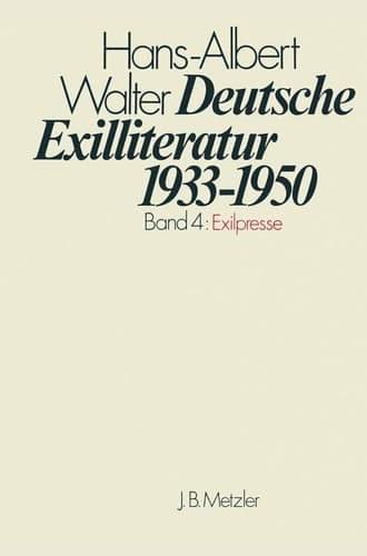 Deutsche Exilliteratur 1933-1950 Band 4: Exilpresse
