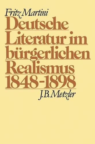 Deutsche Literatur im bürgerlichen Realismus, 1848-1898 (German Edition)