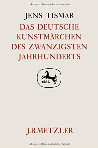 Das deutsche Kunstmärchen des zwanzigsten Jahrhunderts (Germanistische Abhandlungen) (German Edition)