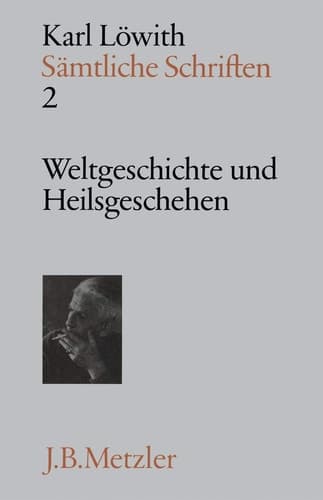 Sämtliche Schriften: Band 2: Weltgeschichte und Heilsgeschehen (German Edition)