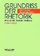 Grundriss der Rhetorik: Geschichte, Technik, Methode (German Edition)