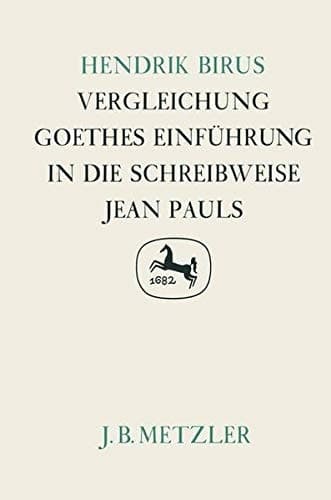 Vergleichung, Goethes Einführung in die Schreibweise Jean Pauls (Germanistische Abhandlungen) (German Edition)
