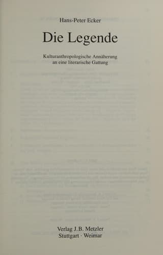 Die Legende: Kulturanthropologische Annäherung an eine literarische Gattung. Germanistische Abhandlungen, Band 76 (German Edition)