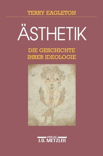 Ästhetik: Die Geschichte ihrer Ideologie (German Edition)