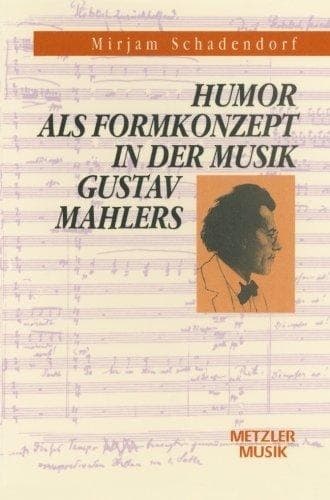 Humor als Formkonzept in der Musik Gustav Mahlers (German Edition)