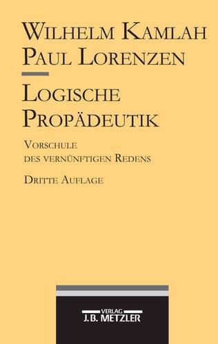 Logische Propädeutik Vorschule des vernünftigen Redens