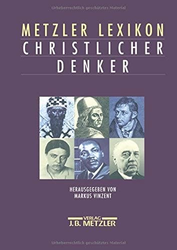 Metzler Lexikon christlicher Denker. (German Edition)