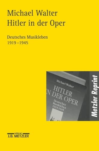 Hitler in der Oper Deutsches Musikleben 1919-1945