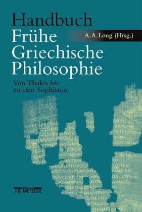 Handbuch Frühe Griechische Philosophie Von Thales bis zu den Sophisten