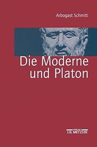 Die Moderne und Platon - eine Bilanz.