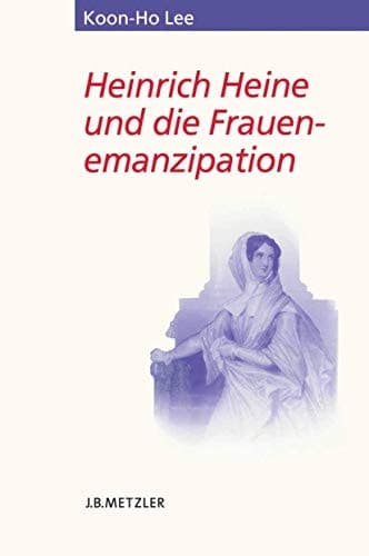 Heinrich Heine und die Frauenemanzipation (Heine-Studien) (German Edition)