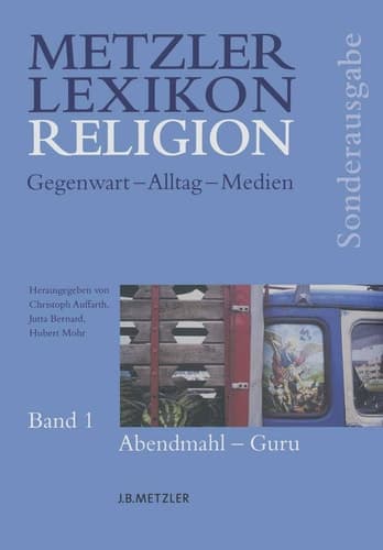 Metzler Lexikon Religion Gegenwart - Alltag - Medien