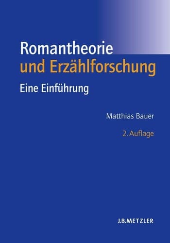 Romantheorie und Erzählforschung Eine Einführung