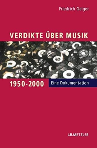 Verdikte über Musik 1950–2000: Eine Dokumentation (German Edition)