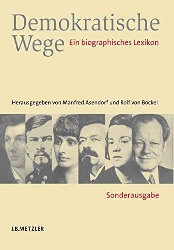 Demokratische Wege Ein biographisches Lexikon