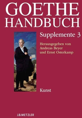Goethe-Handbuch Supplemente Band 3: Kunst