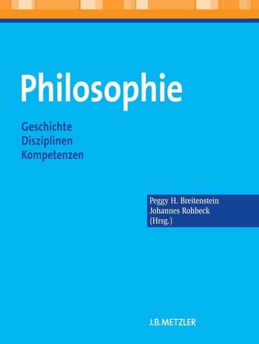 Philosophie Geschichte – Disziplinen – Kompetenzen