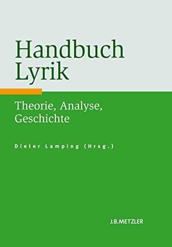 Handbuch Lyrik Theorie, Analyse, Geschichte