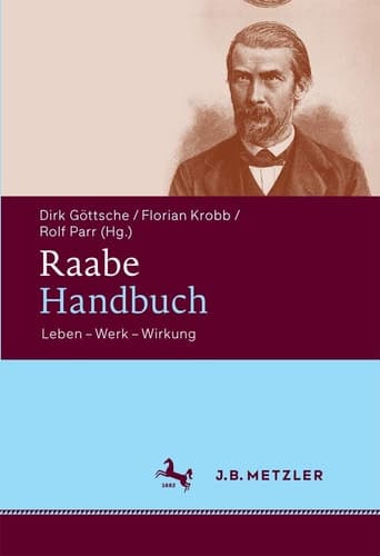 Raabe-Handbuch Leben – Werk – Wirkung