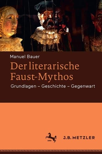 Der literarische Faust-Mythos Grundlagen – Geschichte – Gegenwart