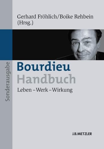 Bourdieu-Handbuch Leben – Werk – Wirkung