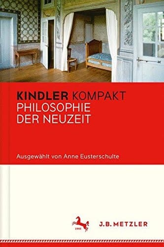 Kindler Kompakt: Philosophie der Neuzeit