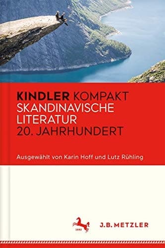 Kindler Kompakt: Skandinavische Literatur 20. Jahrhundert