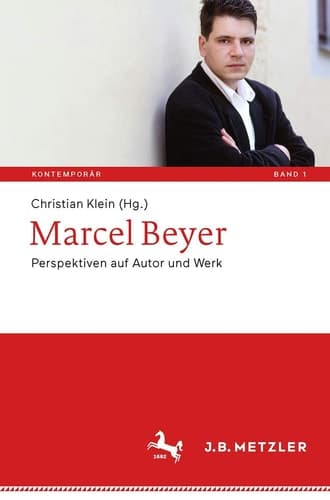 Marcel Beyer Perspektiven auf Autor und Werk