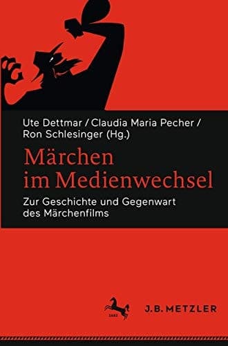 Märchen im Medienwechsel Zur Geschichte und Gegenwart des Märchenfilms